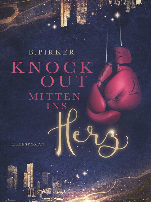Titeldetails für Knockout mitten ins Herz nach Birgit Pirker - Warteliste